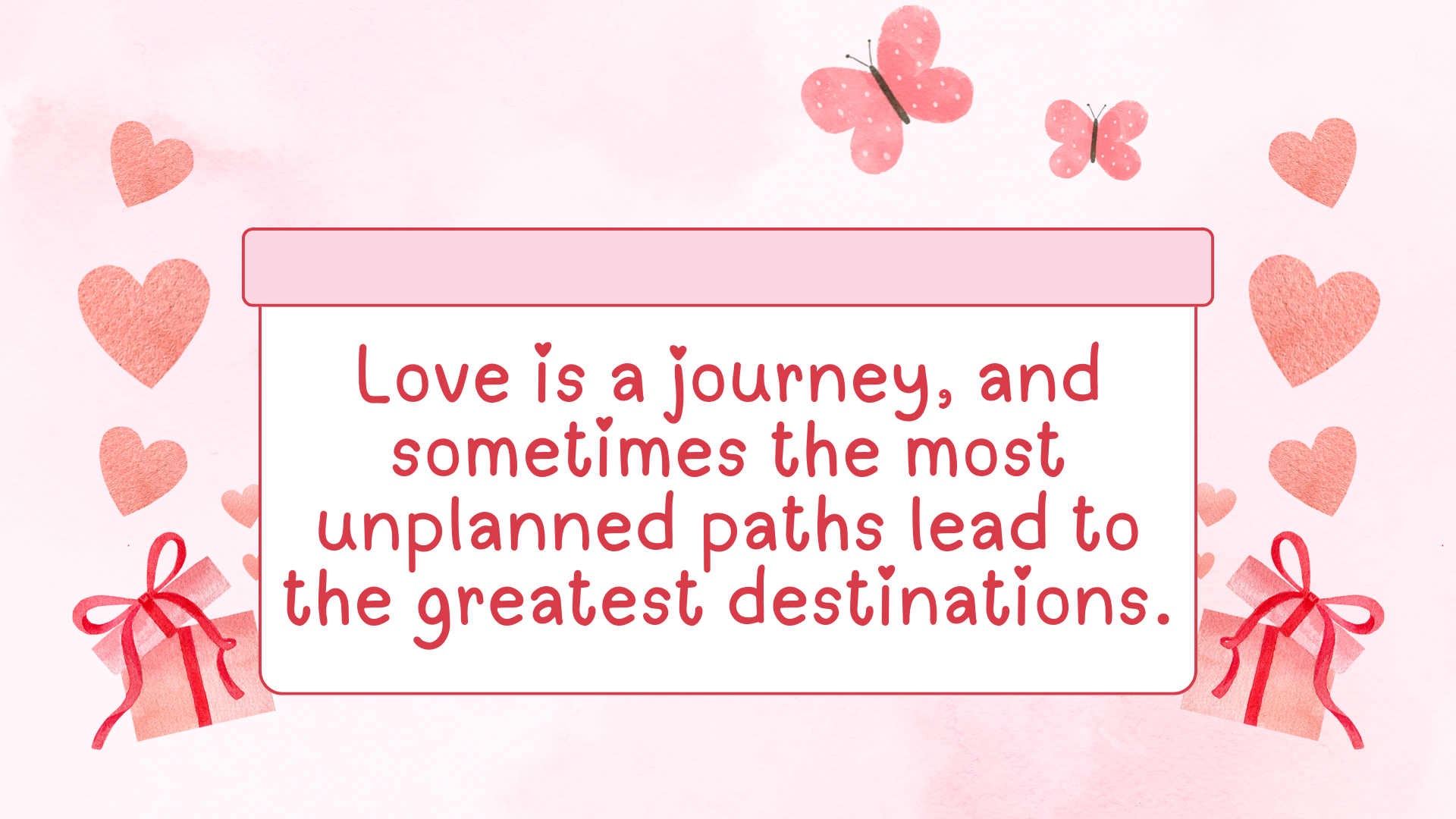 Love is a journey, and sometimes the most unplanned paths lead to the greatest destinations.