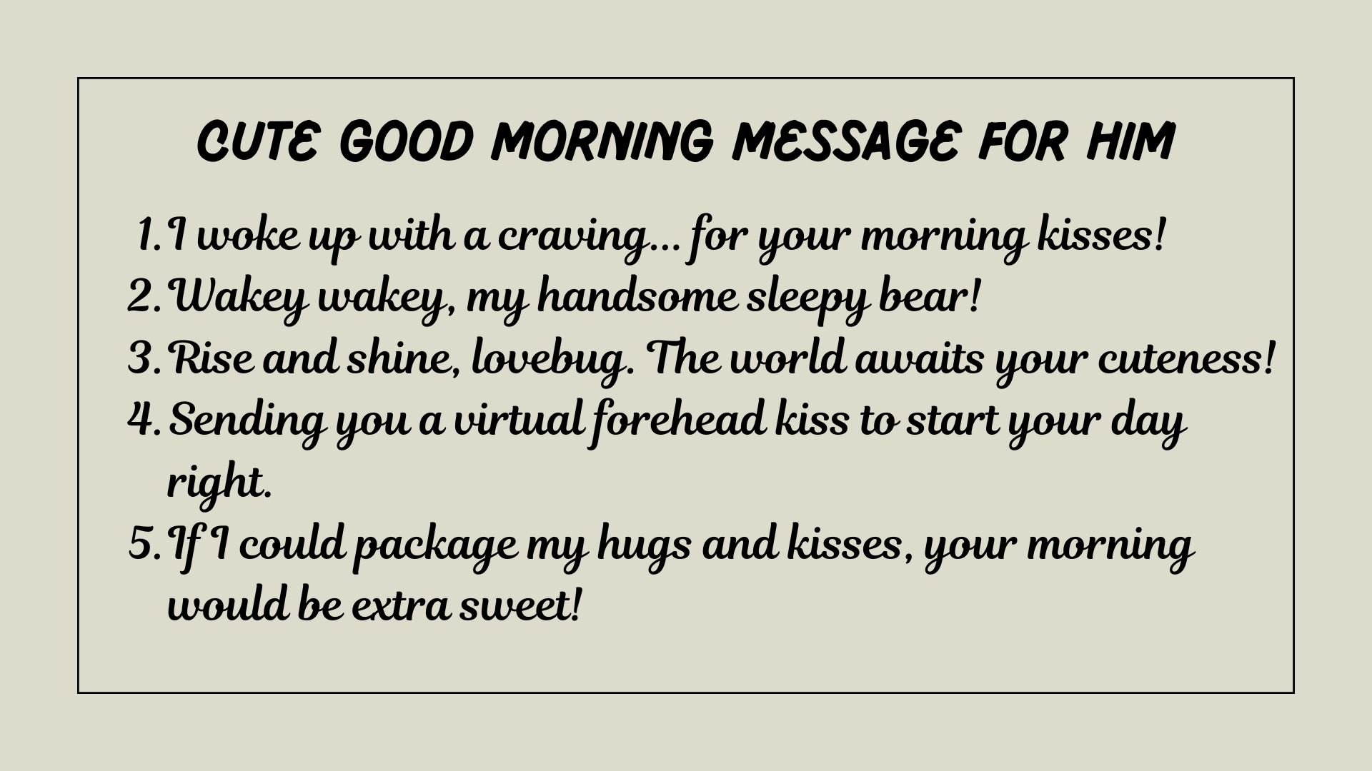 Cute Good Morning message for him