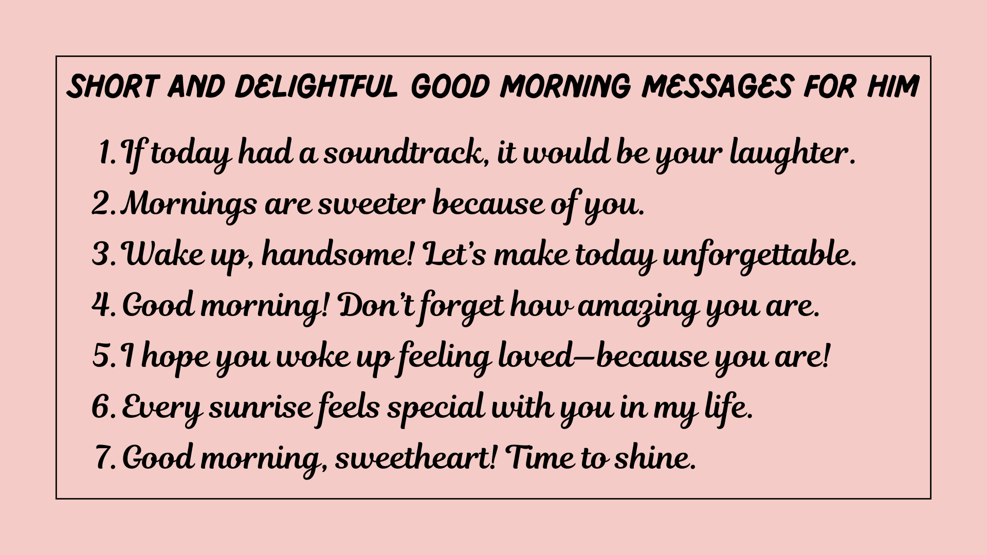 Short and delightful good morning messages for him