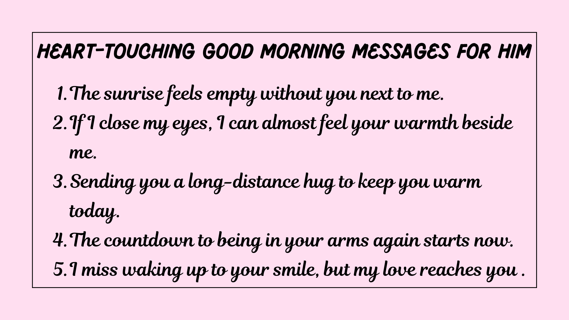 Heart-touching good morning messages for him