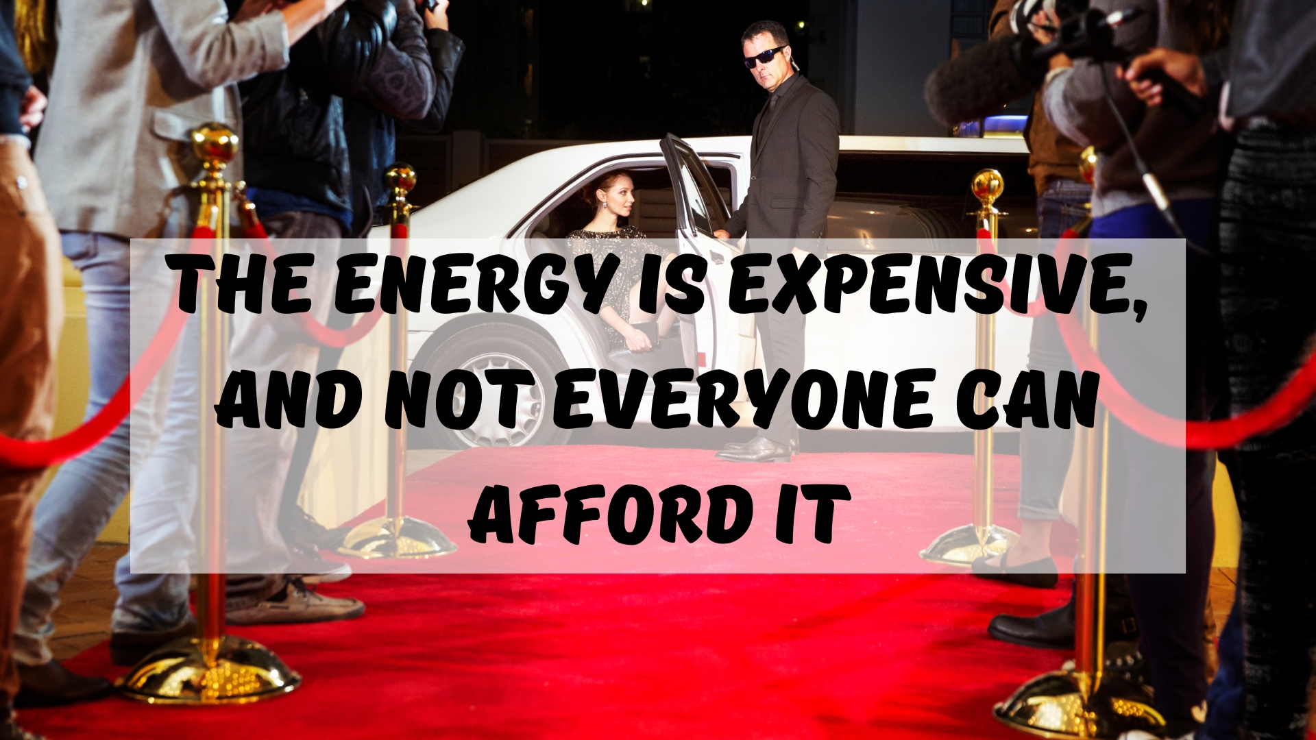 The energy is expensive, and not everyone can afford it