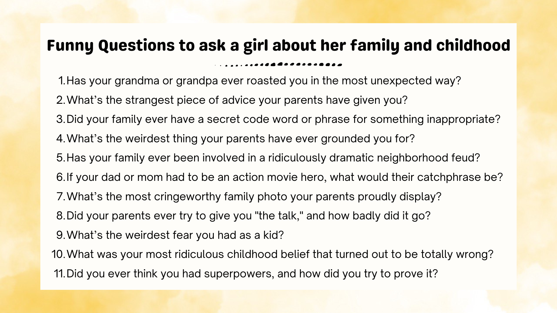 Funny Questions to ask a girl about her family and childhood