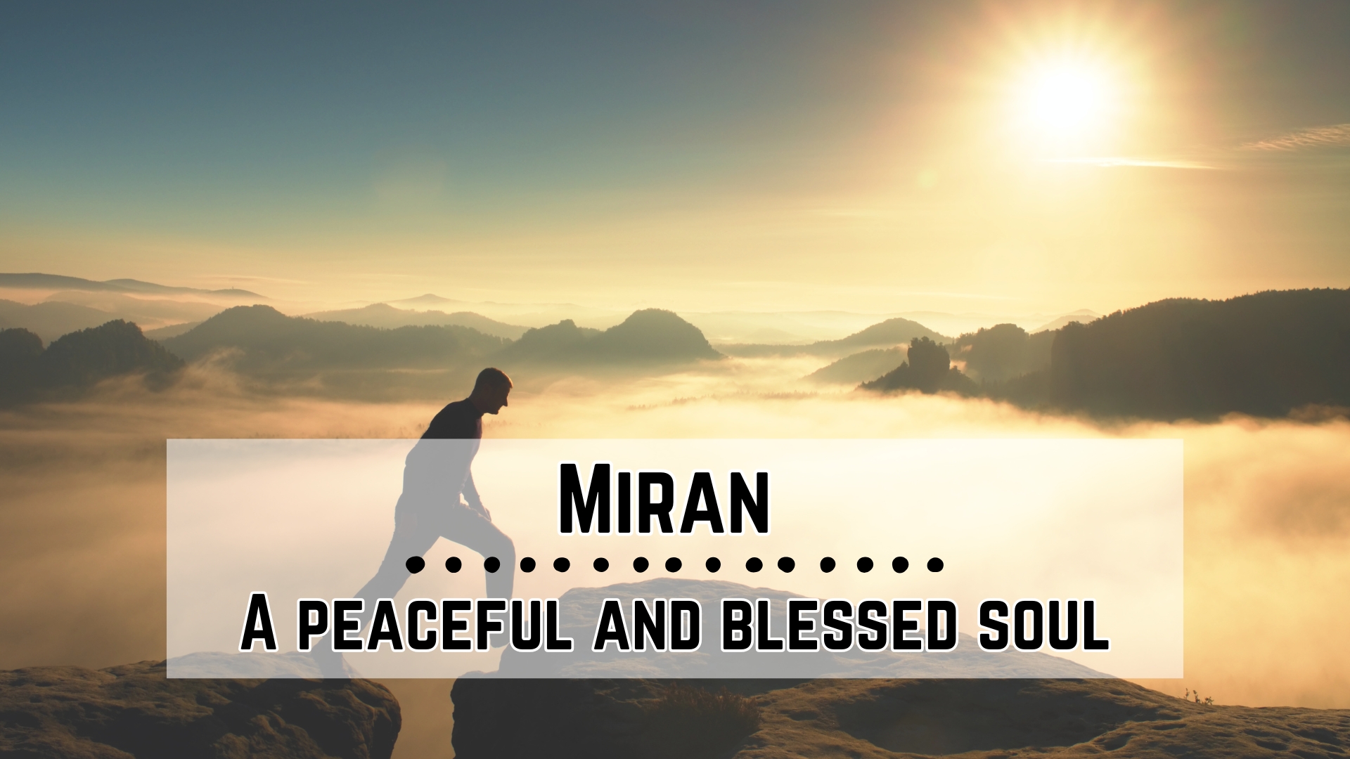 Miran – A peaceful and blessed soul