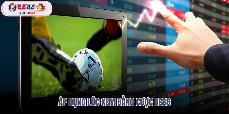 ap-dung-luc-xem-bang-cuoc-ee88