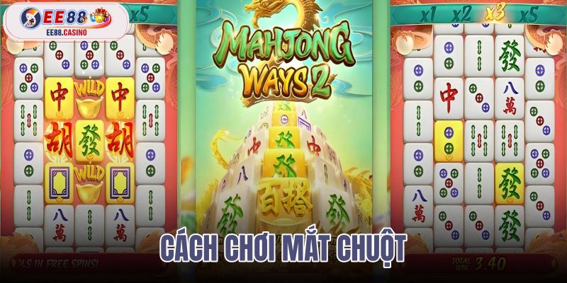cách chơi mắt chuột