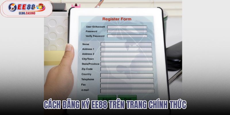 cach-dang-ky-ee88-tren-trang-chinh-thuc