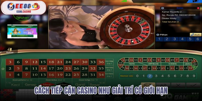 cach-tiep-can-casino-nhu-giai-tri-co-gioi-han
