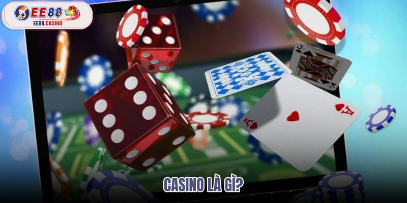 casino là gì qua luật chơi tiền cược xác suất