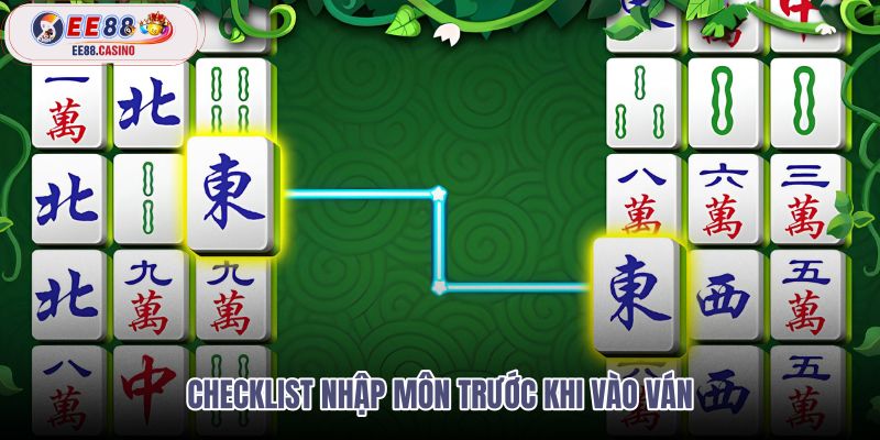 checklist-nhap-mon-truoc-khi-vao-van