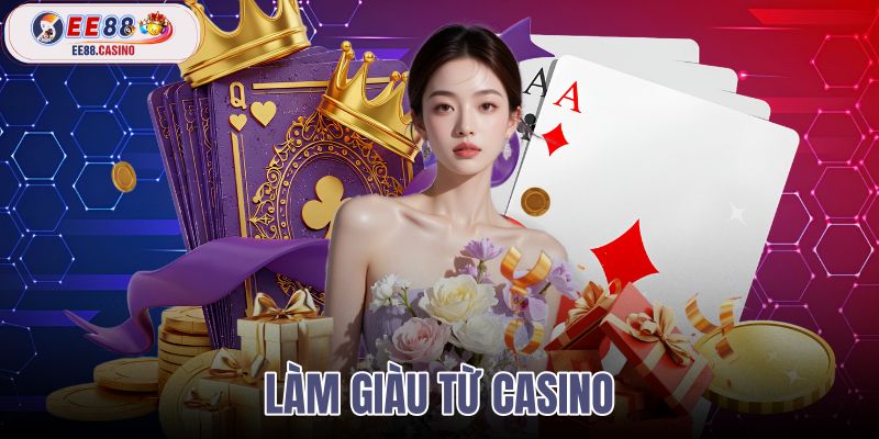 làm giàu từ casino