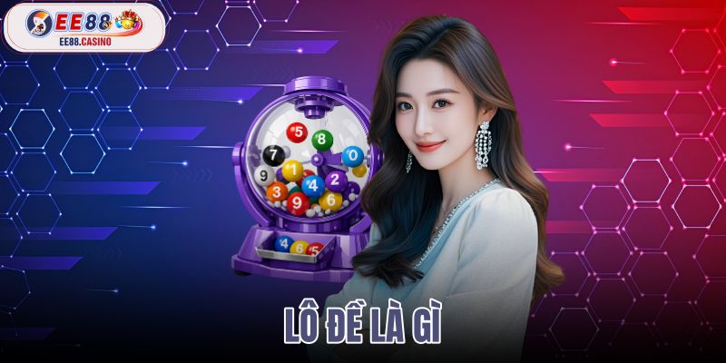 lô đề là gì